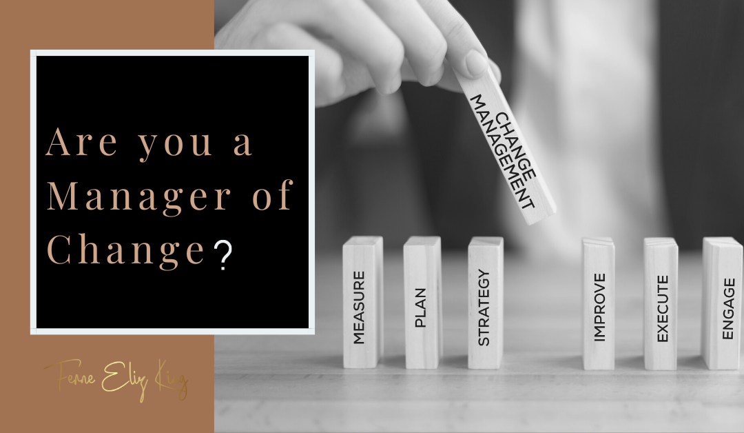 Are you a Manager of Change?
