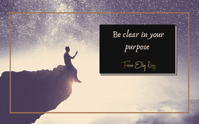 Be Clear in Your Purpose